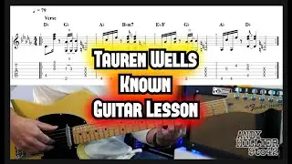 How to play Tauren Wells - (Conocido) Known Guitar Lesson tutorial.