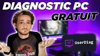 DIAGNOSTIQUER son PC RAPIDEMENT - UserDiag 🥰
