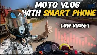Moto vlog with smart phone  and low budget 💯 motovloging setup 