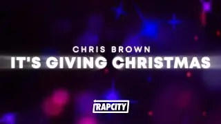 Chris Brown - It's Giving Christmas (Lyrics)