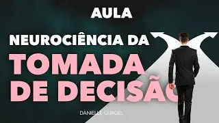 A Neurociência da Tomada de Decisão | Psicologia Financeira