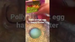 Polly pocket egg open pt 1