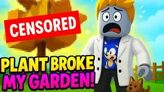 This MONSTER Plant Broke My Entire Garden