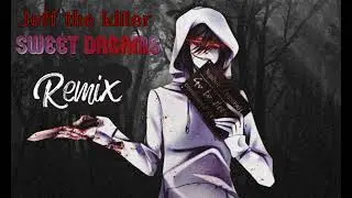 Jeff the Killer | Sweet Dreams Are made of Screams | REMIX