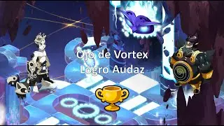 [DOFUS] Ojo de Vortex | Logro Audaz