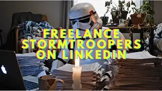 Stormtrooper Vlogs &mdash; Episode 10: Greg Goes Freelance on LinkedIn