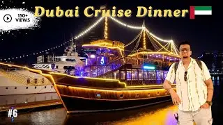 Dubai Cruise Dinner Tour 🇦🇪