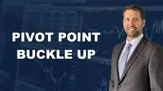 Buckle Up - Market Pivot Point Starting