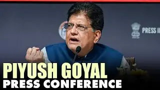 LIVE: Commerce and Industry Minister Piyush Goyal addresses Press conference | Mumbai |India