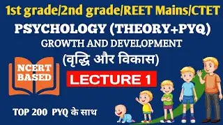 REET MAINS 2025 PSYCHOLOGY l growth and development class  psychology class  REET PSYCHOLOGY