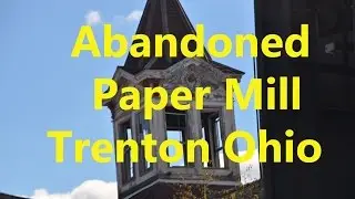 Urban Exploration Paper Mill, Trenton Ohio,  Excello Lock
