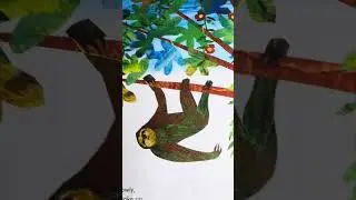 &ldquo;Slowly, Slowly, Slowly,&rdquo; said the Sloth by Eric Carle Read Aloud