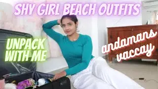 shy girl beach outfits unpacking my vacation outfits of Andaman #shygirlbeachoutfits