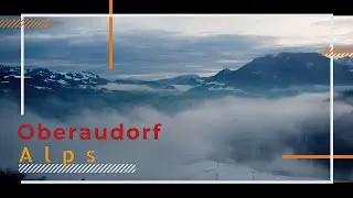 Oberaudorf, Alps / Альпы, Обераудорф 4K #alps #mountains