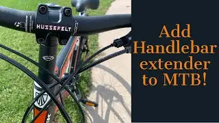 Add a handlebar extender to your MTB!