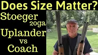 Имеет ли значение размер? Stoeger 20ga Uplander 26