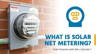 What Is Solar Net Metering? Best Explanation In Under 2 Minutes!