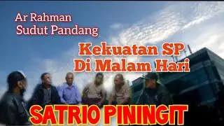 SUDUT PANDANG; CARA SP MENGOLAH KEKUATAN PADA MALAM HARI , SATRIO PININGIT 