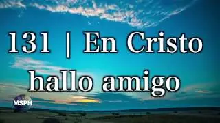 HA62 | Himno 131 | En Cristo hallo amigo