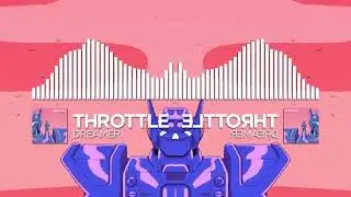 Throttle - Dreamer (Reversed)