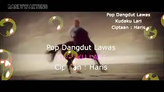 KUDAKU LARI GAGAH BERANI