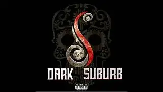 Dark Suburb - Hardest (Audio Slide)