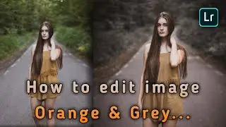 Orange and Gray Presets - Lightroom Mobile Presets free DNG | Orange Preset | Gray Preset