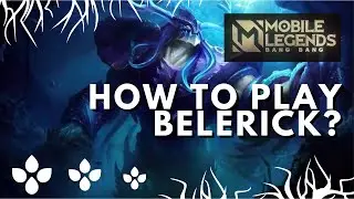 How to Play Belerick in Mobile Legends? | Belerick Easy Tutorial