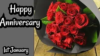 Happy Anniversary status- January 1st