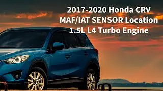 2017-2020 Honda CRV MAF and IAT Sensor Location 1.5L L4 Turbo Engine