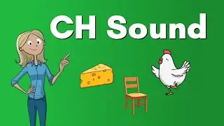 Диграф CH - Чтение CH - Игры с CH - Урок фонетики для детей