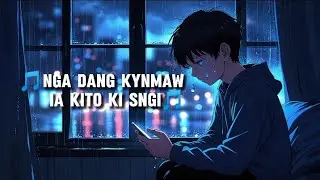 🎵Nga dang kynmaw ia kito ki sngi - Khasi sad song (official lyrics video)