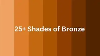 25+ different shades of Bronze color with their names...