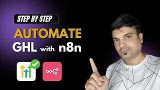 Integrate GoHighLevel with n8n - Complete Setup Tutorial (2025)