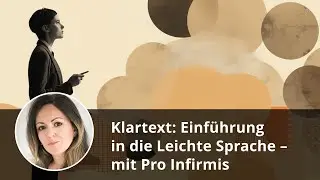 Klartext: Einf&uuml;hrung in die Leichte Sprache &ndash; mit Pro Infirmis