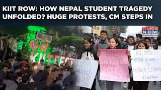 KIIT Nepal Student Death: How Tragedy Unfolded| Huge Protests| Staffers Sorry For This Viral Remark?