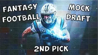 Fantasy Football Mock Draft | 2nd Pick | 12 Team Full PPR League