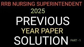 RRB Nursing Superintendent 2025 | Previous Year Paper Solution 2019 Shift-1| #nursing #rrb