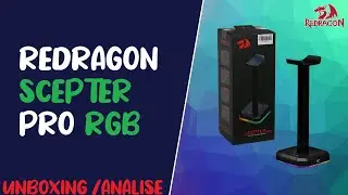 [UNBOXING E AN&Aacute;LISE] - SUPORTE PARA HEADSET RGB - REDRAGON SCEPTER PRO HA300 | SETUP GAMER #2