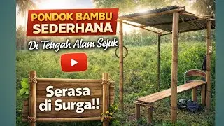 PONDOK BAMBU DITENGAH KEBUN|TEMPAT ISTRAHAT, NYAMAN//WP PERTANIAN