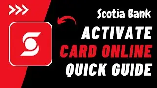 Scotiabank ~ How to Activate Credit Card !! Activate my Scotiabank Credit Card Online 2023