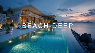 Deep House Luxury Villa Закатные Вайбы Январский Микс 🌅