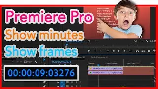 Premiere Pro &ndash; Show Timeline in Seconds | Change Time Display Easily