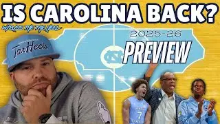UNC Tar Heels 2025-26 Basketball Preview | Is Carolina Back? | My Expectations!