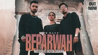 3. Beparwah [ Time Back ] | Rapthor ft Navin Chohan | Prod : Sylvester jacob | Official Music Video