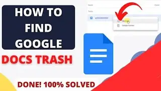 How to Find Google Docs Trash || How to Access Google Docs Trash