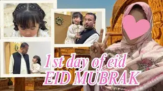 EID MUBARAK TO EVERYONE || 1ST DAY OF EID || EID VLOG✌️