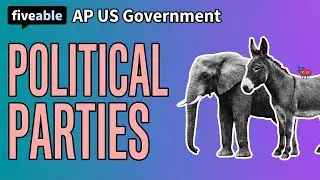 AP US Government - Political Parties & Platforms