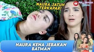 TERKAPAR, NAURA KENA JEBAKAN ARUNI! | ANUGERAH CINTA | EPS 208 | (1/5)