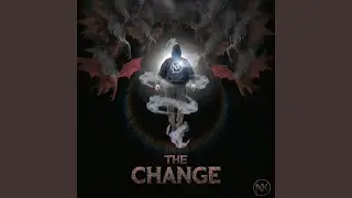 The Change
